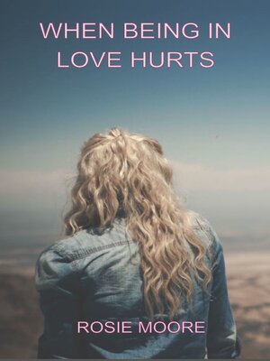 cover image of When Being in Love Hurts